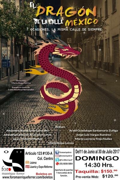 EL DRAGÓN DE LA CALLE MÉXICO EL DRAGÓN DE LA CALLE MÉXICO
