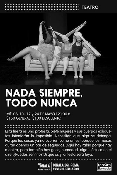  TEATRO: NADA SIEMPRE, TODO NUNCA 