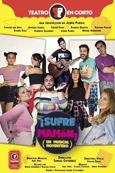  ¡SUFRE MAMÓN! 